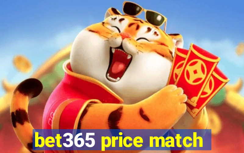 bet365 price match